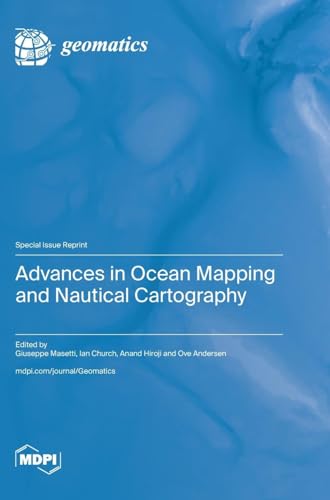 Advances in Ocean Mapping and Nautical Cartography von MDPI AG
