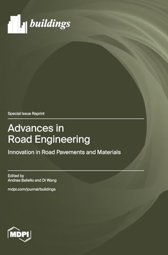 Advances in Road Engineering: Innovation in Road Pavements and Materials von MDPI AG