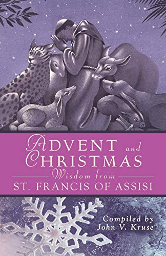 Advent and Christmas Wisdom from St. Francis of Assisi von Liguori Publications