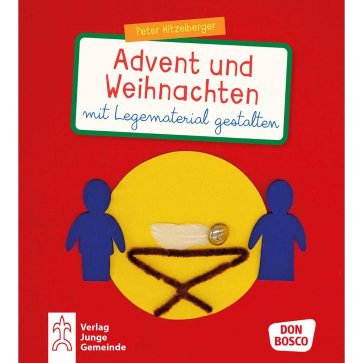 Advent und Weihnachten mit Legematerial gestalten Advent und Weihnachten mit Legematerial gestalten von Don Bosco Medien GmbH