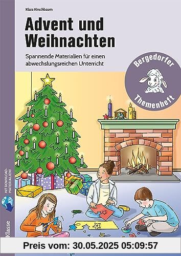 Advent und Weihnachten: Spannende Materialien für einen abwechslungsreichen Unterricht (2. bis 4. Klasse)