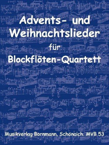 Advents- und Weihnachtslieder: für Blöckflöten-Spielkreis (SATB)