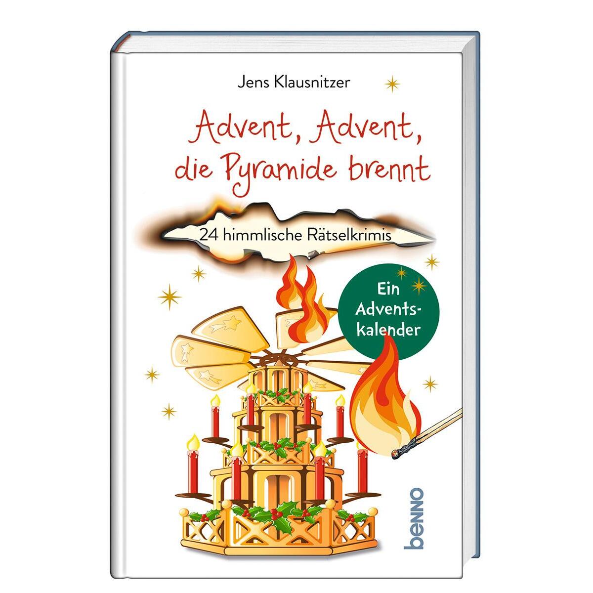 Adventskalender »Advent, Advent, die Pyramide brennt« Adventskalender »Advent, Advent, die Pyramide brennt« von St. Benno Verlag
