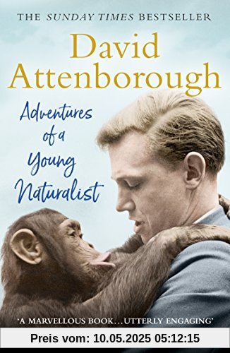 Adventures of a Young Naturalist: SIR DAVID ATTENBOROUGH'S ZOO QUEST EXPEDITIONS