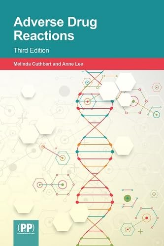 Adverse Drug Reactions: Third Edition von Pharmaceutical Press