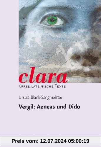 Aeneas und Dido. (Lernmaterialien) (Clara)