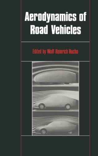 Aerodynamics of Road Vehicles: From Fluid Mechanics to Vehicle Engineering von Butterworth-Heinemann