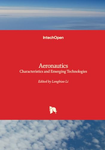 Aeronautics - Characteristics and Emerging Technologies von IntechOpen