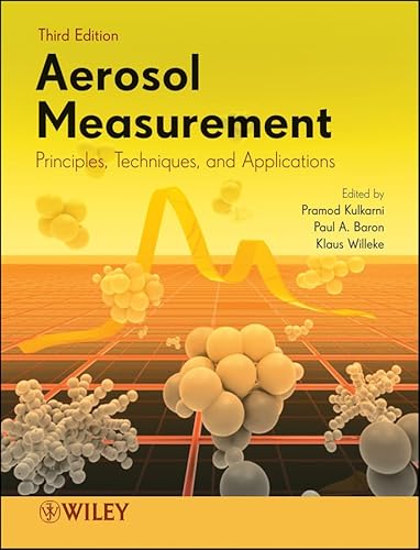 Aerosol Measurement: Principles, Techniques, and Applications