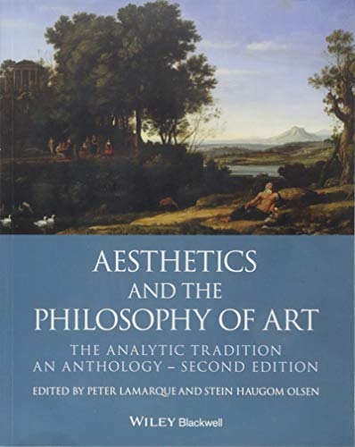Aesthetics and the Philosophy of Art: The Analytic Tradition, An Anthology (Blackwell Philosophy Anthologies) von Wiley-Blackwell