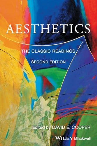 Aesthetics: The Classic Readings (Philosophy: The Classic Readings) von Wiley-Blackwell