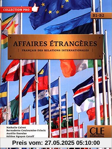 Affaires etrangeres: Livre de l'eleve (COLLECTION PRO)