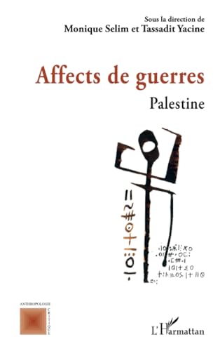 Affects de guerres: Palestine von Editions L'Harmattan