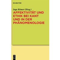 Affektivität und Ethik bei Kant und in der Phänomenologie