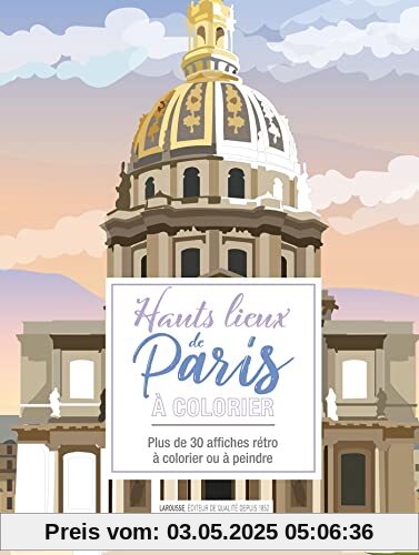 Affiches à colorier Hauts-lieux de Paris: Plus de 30 affiches rétro à colorier ou à peindre