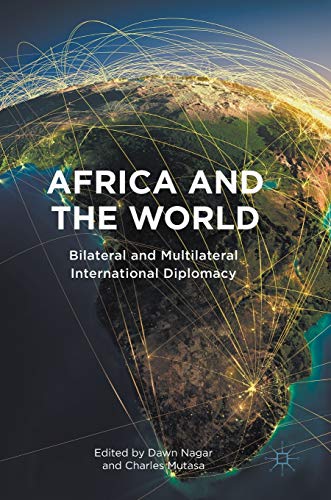 Africa and the World: Bilateral and Multilateral International Diplomacy von MACMILLAN