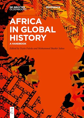 Africa in Global History: A Handbook (De Gruyter Reference)