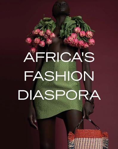 Africa's Fashion Diaspora von Yale University Press