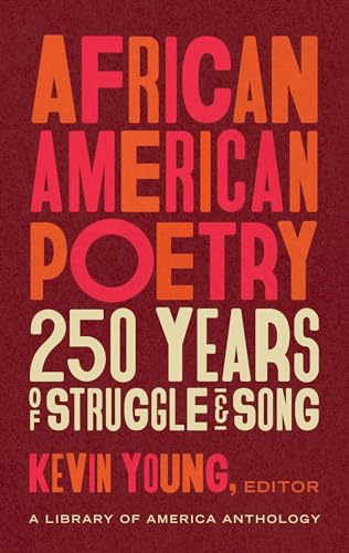 African American Poetry: 250 Years of Struggle & Song (LOA #333): A Library of America Anthology (The Library of America, 233) von Library of America