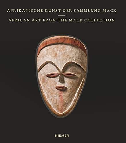 Afrikanische Kunst der Sammlung Mack: of the Mack Collection