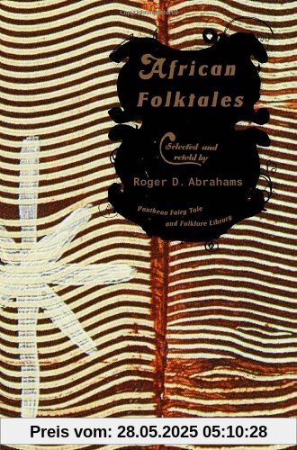 African Folktales (The Pantheon Fairy Tale and Folklore Library)