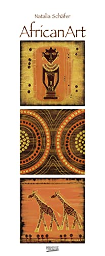 AfricanArt 2023: Kunstkalender mit Triplets in den warmen Farben Afrikas. Wandkalender der Künstlerin Natalia Schäfer im Hochformat: 28,5 x 69 cm, Golddruck.