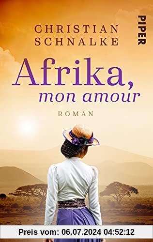 Afrika, mon amour: Roman | Historischer Roman aus den Weiten Afrikas