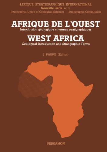 Afrique de L'Ouest: Introduction Géologique et Termes Stratigraphiques: Geological Introduction and Stratigraphic Terms (Journal of African Earth Science) von Pergamon