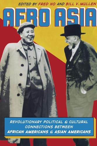 Afro Asia: Revolutionary Political and Cultural Connections between African Americans and Asian Americans von Duke University Press