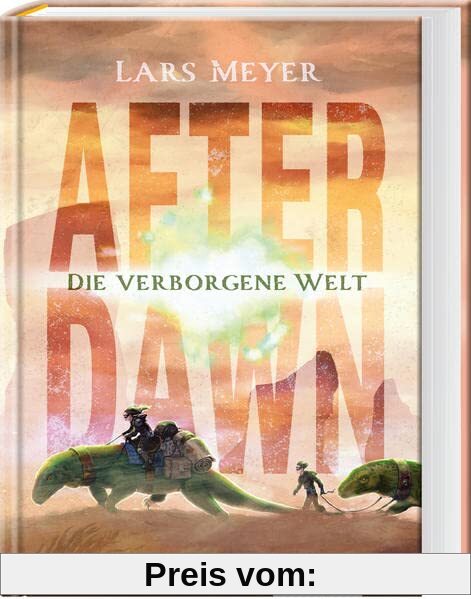 After Dawn – Die verborgene Welt: Jugendbuch Dystopie mit atemberaubend spannender Story