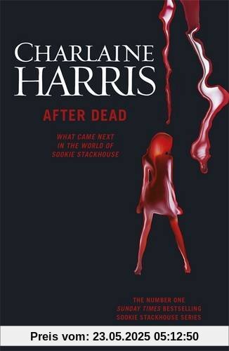 After Dead: What Came Next in the World of Sookie Stackhouse