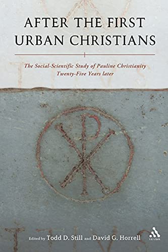 After the First Urban Christians: The Social-Scientific Study of Pauline Christianity Twenty-Five Years Later