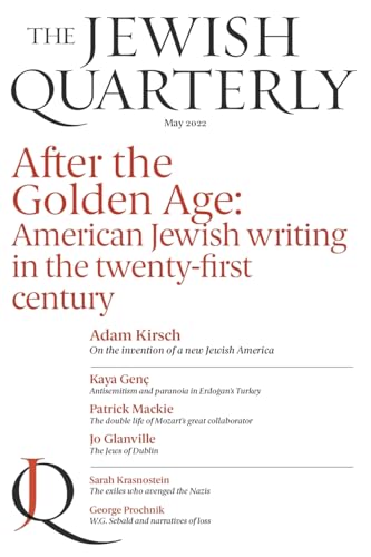 After the Golden Age: American Jewish Writing in the Twenty-First Century (Jewish Quarterly) von Jewish Quarterly