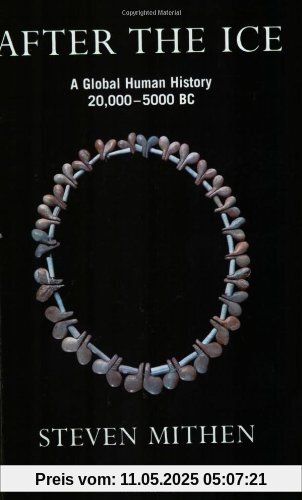 After the Ice: A Global Human History 20,000-5000 BC