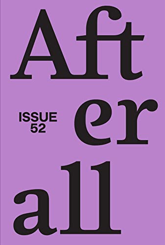 Afterall: Autumn/Winter 2021 (Afterall, 52) von Afterall Publishing