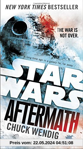 Aftermath: Star Wars (Star Wars: The Aftermath Trilogy, Band 1)