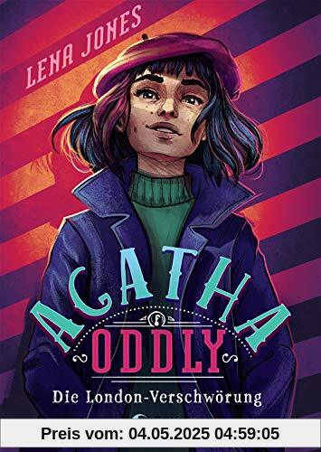 Agatha Oddly - Die London-Verschwörung: Detektiv-Roman
