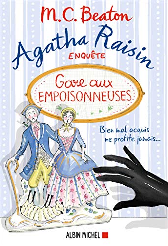 Agatha Raisin enquête 24 - Gare aux empoisonneuses von ALBIN MICHEL