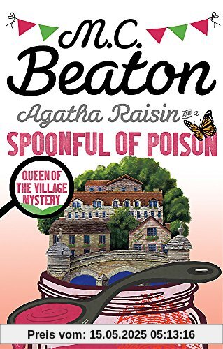 Agatha Raisin and a Spoonful of Poison