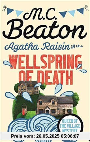 Agatha Raisin and the Wellspring of Death