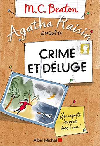 Agatha Raisin enquête, Tome 12 : Crime et déluge von Albin Michel
