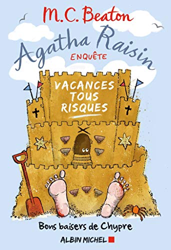 Agatha Raisin enquête 6 - Vacances tous risques: Bons baisers de Chypre