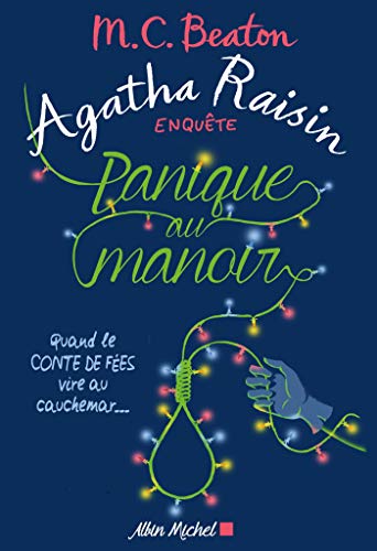 Agatha Raisin enquête 10 - Panique au manoir: Quand le conte de fées vire au cauchemar...