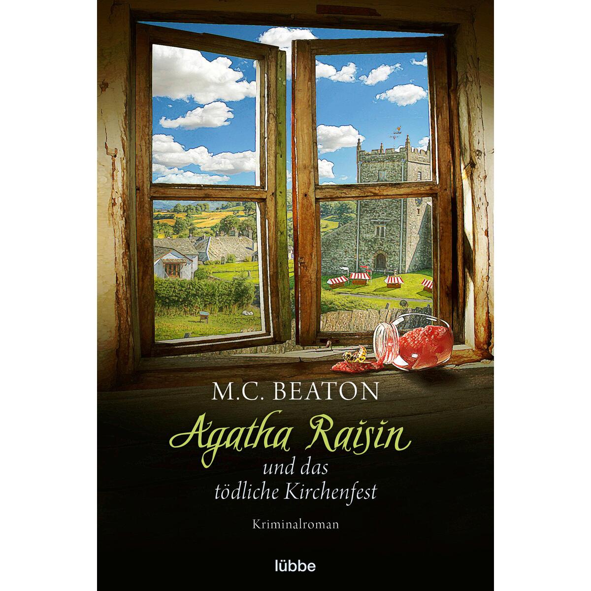 Agatha Raisin und das tödliche Kirchenfest Agatha Raisin und das tödliche Kirchenfest von Lübbe