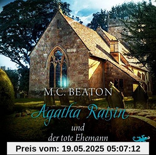 Agatha Raisin und der tote Ehemann