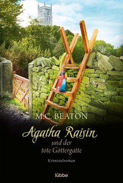 Agatha Raisin und der tote Göttergatte / Agatha Raisin Bd.16 von Bastei Lübbe
