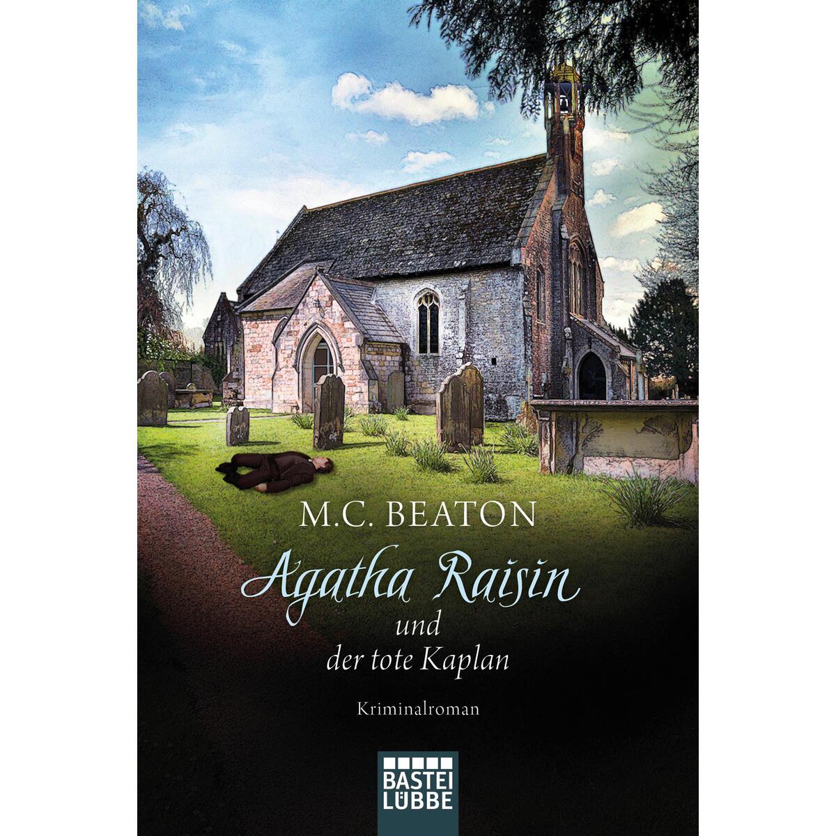 Agatha Raisin und der tote Kaplan Agatha Raisin und der tote Kaplan von Bastei Entertainment Verlag