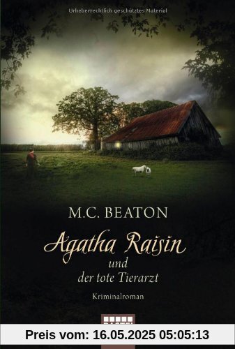 Agatha Raisin und der tote Tierarzt: Kriminalroman