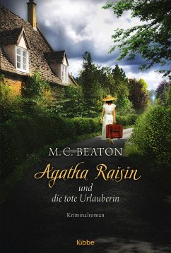 Agatha Raisin und die tote Urlauberin / Agatha Raisin Bd.6 von Bastei Lübbe