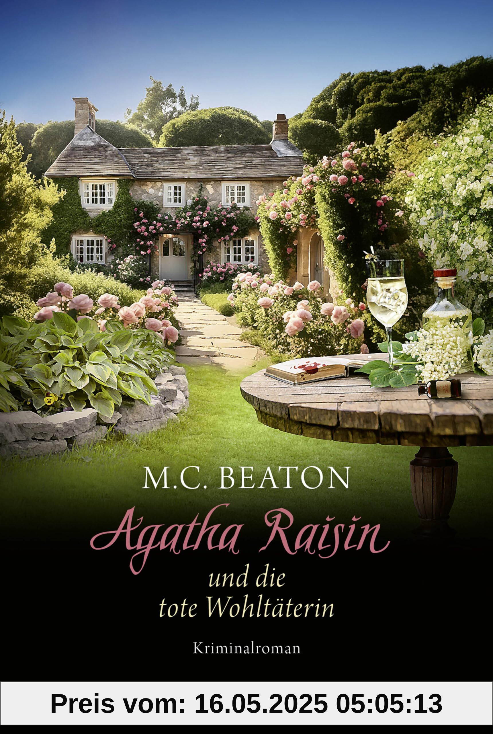 Agatha Raisin und die tote Wohltäterin: Kriminalroman. »Beatons unperfekte Detektivin ist ein absolutes Juwel« PUBLISHERS WEEKLY (Agatha Raisin Mysteries, Band 24)